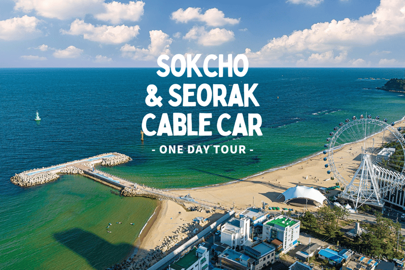 Seoul: Sokcho beach, market, hot spring and Seorak Cable Car - Sokcho Beach starts the day with sea air